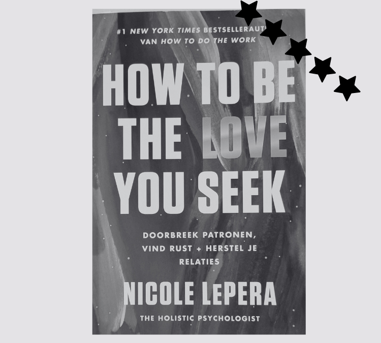 How to Be the Love You Seek review: is dit boek van Nicole LePera de moeite waard?